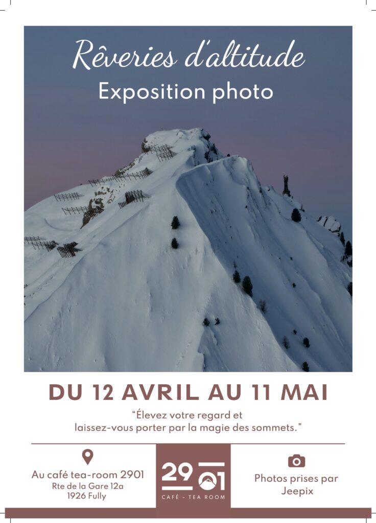 Rêveries d’ altitude - expo photo - 2901 à Fully